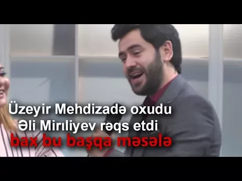 Download MP3 Uzeyir Mehdizade oxudu Eli Mireliyev reqs etdi ( bax bu basqa mesele ) Muasir Popuri ( Arb Tv ) 2017