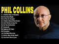 Lagu Phil Collins Greatest Hits Full Album 2025 - The Best Of Phil Collins #philcollins #g11