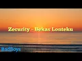 Download Lagu Zecurity - Bekas lonteku
