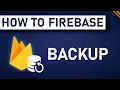 How To Backup Firestore Advanced