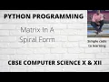 Python Program To Print A Given Matrix In Spiral Form Print a matrix in clockwise Hindi