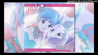 Download pair* - 07. 498 -dive into the gravity- - ぼーかりおどP feat. メーウ MP3