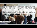 Public Opinion Explained Definition Characteristics Examples Importance of Public Opinion