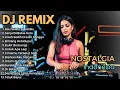 DJ Remix Nostalgia Viral Tiktok 2025 Lagu-Lagu Lawas yang Bikin Ingat Mantan