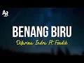 Download Lagu Benang Biru - Difarina Indra Ft. Fendik Adella (LIRIK)
