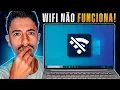 WIFI NÃO FUNCIONA ou SUMIU do NOTEBOOK? APRENDA RESOLVER!