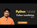 Python Installation Python Training Part-1 By L N Reddy B Wisdom Jobs