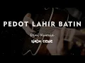 Download Lagu PEDOT LAHIR BATIN // DINI KURNIA // KARAOKE GITAR AKUSTIK NADA CEWE ( FEMALE )