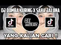 Download Lagu DJ DOMBA KURING X SAHA JALUNA VIRAL TIK TOK TERBARU 2023 YANG KALIAN CARI !