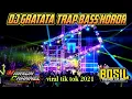 Lagu DJ GRATATA TRAP BASS HOROR | RSL REVOLUTION | VIRAL TIK-TOK TERBARU 2021