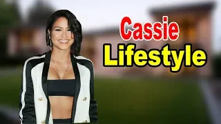 Cassie - Lifestyle Boyfriend Family Net Worth Biography 2019 Celebrity Glorious