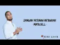 Marcell - Jangan Pernah Berubah | Lirik Lagu