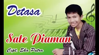 Download LAGU MINANG SATE PIAMAN - DETASA MP3