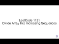 LeetCode 1121 Divide Array Into Increasing Sequences