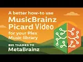Lagu A better how to use Musicbrainz Picard for your Plex Music library with a big thanks to MetaBrainz.