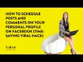 Hoe je berichten EN reacties op je persoonlijke Facebook-profiel kunt plannen (tijdbesparende vir...