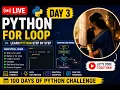 Python Day 3 - Loops for loop Explained in Simple Way Beginner Python Live Coding