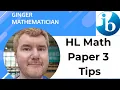 IB HL Math Paper 3 Strategies to Help YOU Ace the Exam