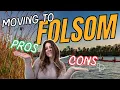 Pros Cons of Living in Folsom CA in 2025 What You NEED to Know Before Moving
