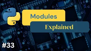 Python Modules Explained