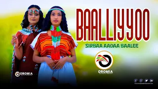 BAALLIYYOO Sirbaa Aadaa Baalee 