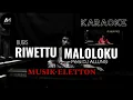 Download Lagu Karaoke Riwettu Maloloku Dj Allung Musik Eletton