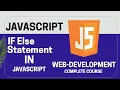 If Else Statement Episode 08 JavaScript Complete Course