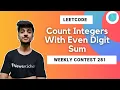 Count Integers With Even Digit Sum Leetcode Weekly 281 Contest