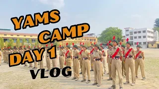 ncc yams camp vlog day 1 dehradun
