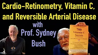 Sidney Bush - Cardioretinometry 700 Secrets of Vitamin C and Reversible Arterial Disease