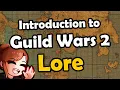 Introduction to the Lore and World of Guild Wars 2