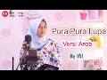 Download Lagu PURA PURA LUPA - Mahen - Versi Arab || By ifil Kampung arab Pare