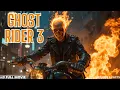 Download Lagu Ghost Rider 3 Full Movie (2025) 🔥 Marvel’s Darkest Hero Returns | New Hollywood Review \u0026 Facts