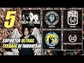 Download Lagu 5 Suporter Basis Ultras Terbesar di Indonesia