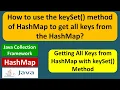 How to use the keySet method of HashMap to get all keys from the HashMap
