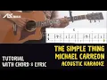 Michael Carreon - The Simple Things [ Acoustic Karaoke with Chord \u0026 Lyric ]