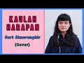 Download Lagu Kaulah Harapan - Sari Simorangkir (Cover)