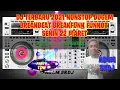 DJ BREAKFUNK TERBARU 2021 SENIN 22 MARET FUNKOT \u0026 BREAKBEAT AGAM DJ| NEW DJ ALWAYS 2021