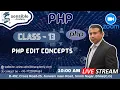Class 13 PHP Edit Concepts Live