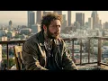 Post Malone Last Cigarette Emotional Song
