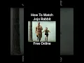 How To Watch Jojo Rabbit Free Movie Online Full Cinema Dealer