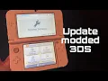 How to safely update your modded 3ds ULTIMATE GUIDE