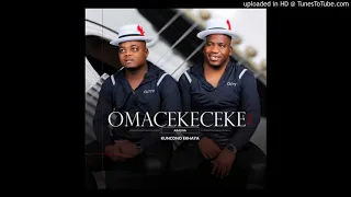 9 omacekeceke abasha uthi angiyogana ft ndumi