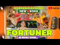 Lagu Fortuner | Haryanvi songs | Dj remix | Fortuner Dj songs | New Dj Song | Brazil mix 