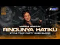 Download Lagu DJ RINDUNYA HATIKU MIDDLE NROTOK BASS BLAYER || TRAP PARTY TERBARU‼️VIRAL TIKTOK