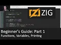 Beginner s Guide to Zig Part 1 - Functions Variables Printing Build system