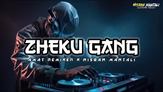 Download ZHEKU GANG‼️ (AMAT REMIXER \u0026 NISBAN MANTALI) FULL BASS NWRMIX VOL 2🔥 MP3