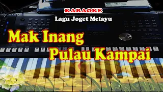Download Joget Melayu - MAK INANG PULAU KAMPAI - KARAOKE MP3