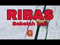 Lagu RIBAS - SEBELAH HATI