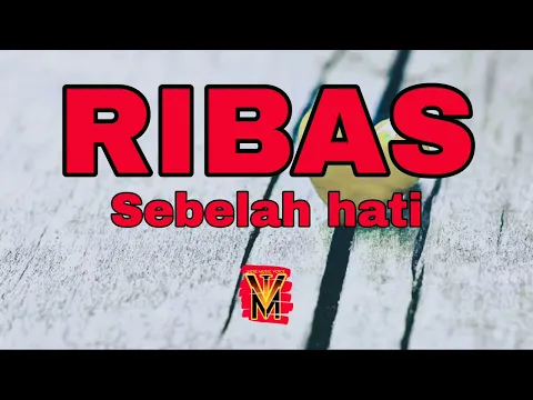 Download MP3 RIBAS - SEBELAH HATI